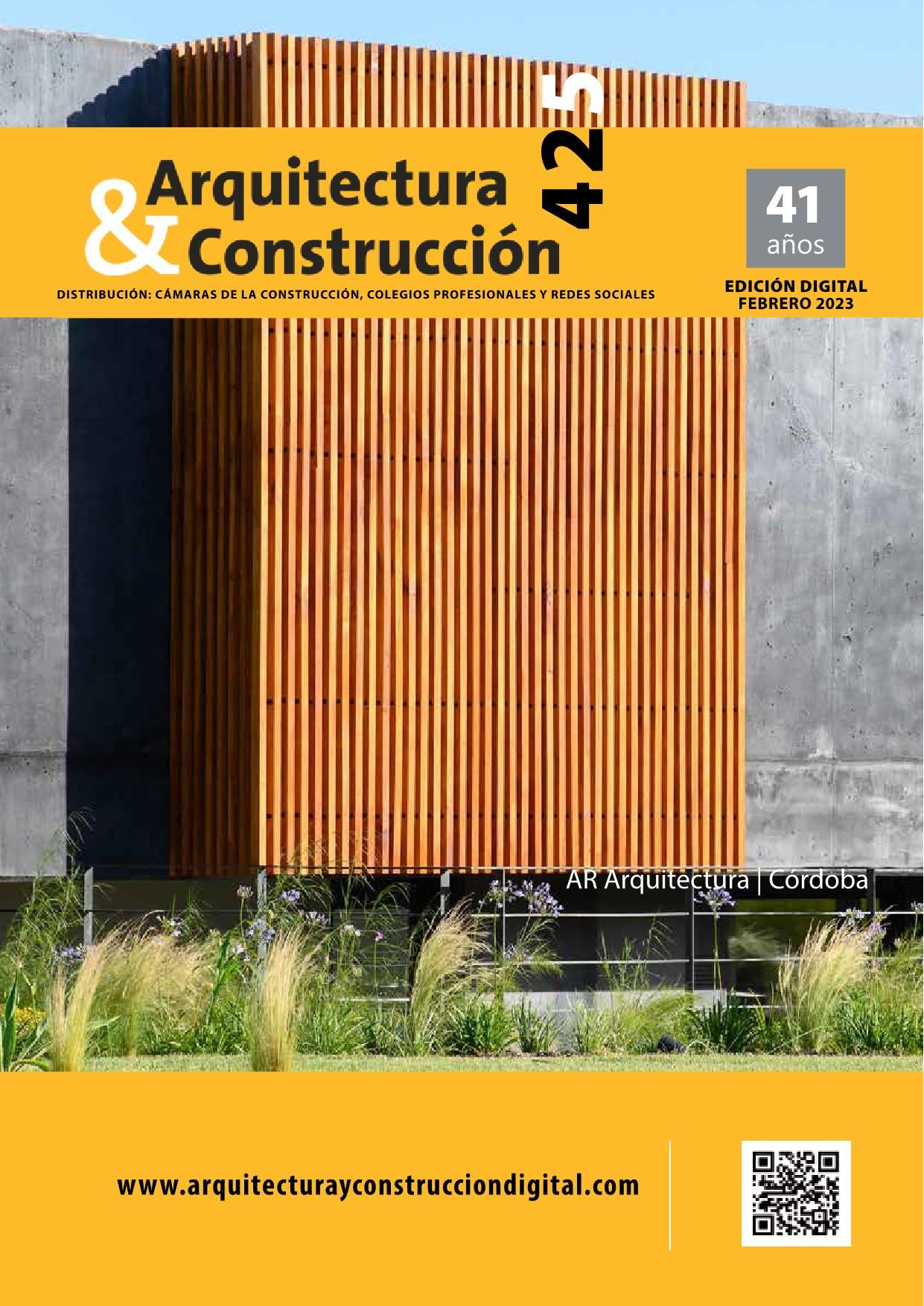 Preconcepción Anticuado Corte de pelo Revista Arquitectura y Construcción #425 - Febrero 2023