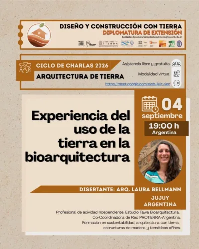 Diseño y Construcción con Tierra – 5° Charla – Experiencia del uso de la tierra en la bioarquitectura