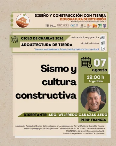 Ciclos de Charlas 2026 – Arquitectura de Tierra – Sismo y cultura constructiva